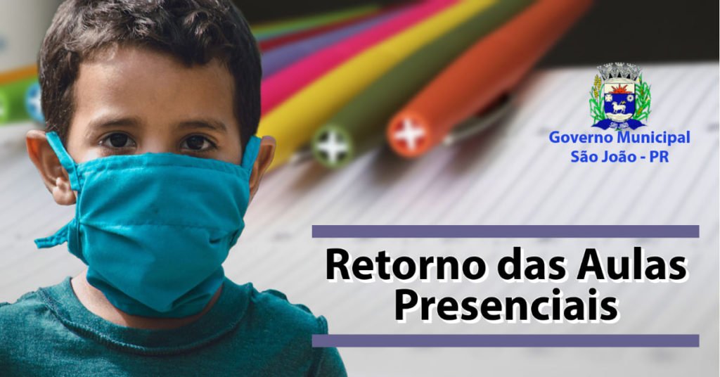São João se prepara para o retorno das aulas presenciais 47f470c2 217595134 4166420246772264 4314734173178722042 N 1024x536