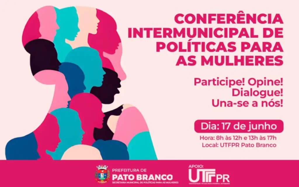 Pato Branco sedia Conferência Intermunicipal de Políticas para Mulheres política para as mulheres