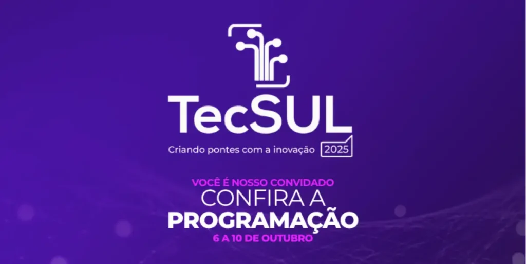 TecSUL 2025 traz inovação a Pato Branco de 6 a 10 deoutubro tecsul