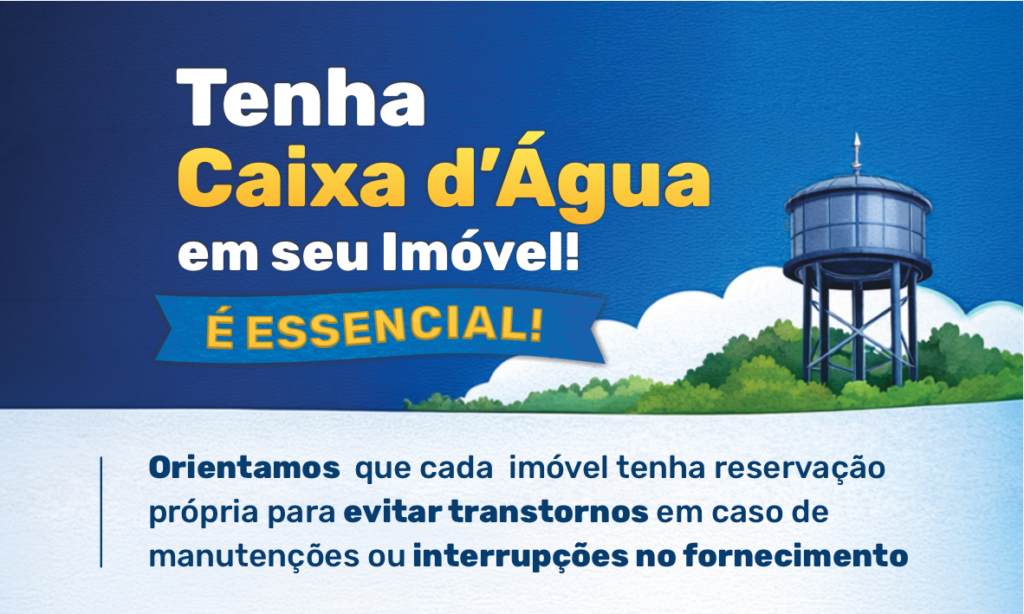 Agepar lança campanha de conscientização para que usuários tenha Caixa d’Água em seus imóveis