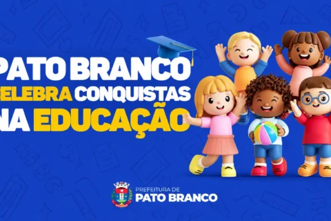 Pato Branco Celebra a Educação