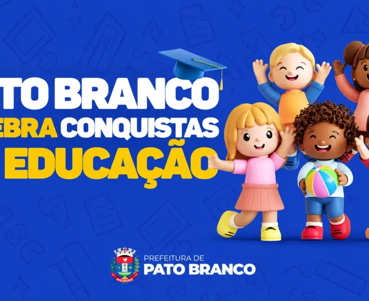 Pato Branco Celebra a Educação