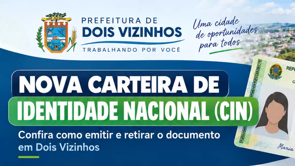 Dois Vizinhos orienta moradores sobre emissão da nova CIN